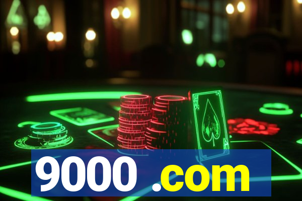 9000 .com